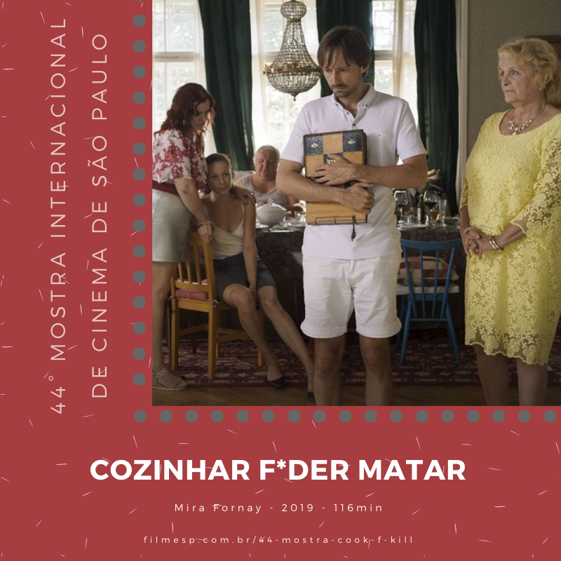 [44° Mostra SP] Cozinhar F*der Matar (Cook F** kill)