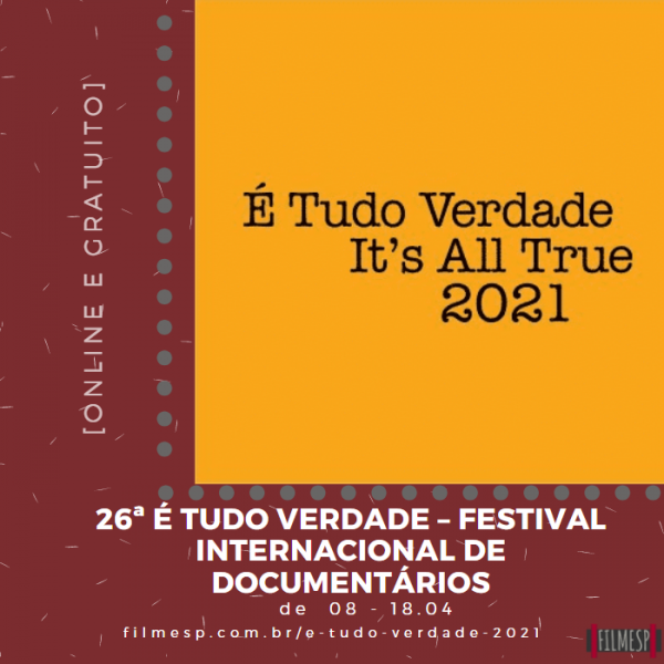 [On-line e gratuito] 26ª É Tudo Verdade – Festival Internacional de Documentários