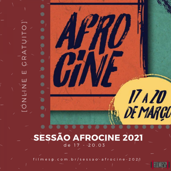 [Online e Gratuito] Sessão Afrocine 2021 “Cinema Afro-atlântico: A Diáspora Negra”