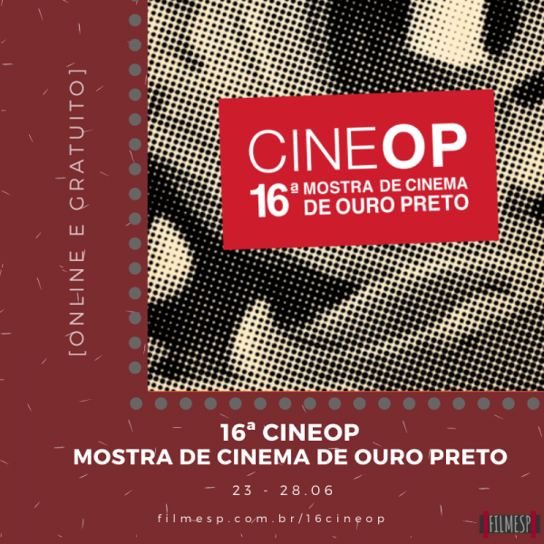 [Online] 16ª CineOP – Mostra de Cinema de Ouro Preto
