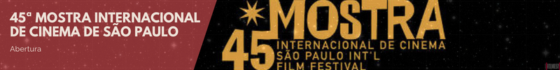 45_Mostra_Internacional_de_Cinema_de_Sao_Paulo_FilmeSP_abertura